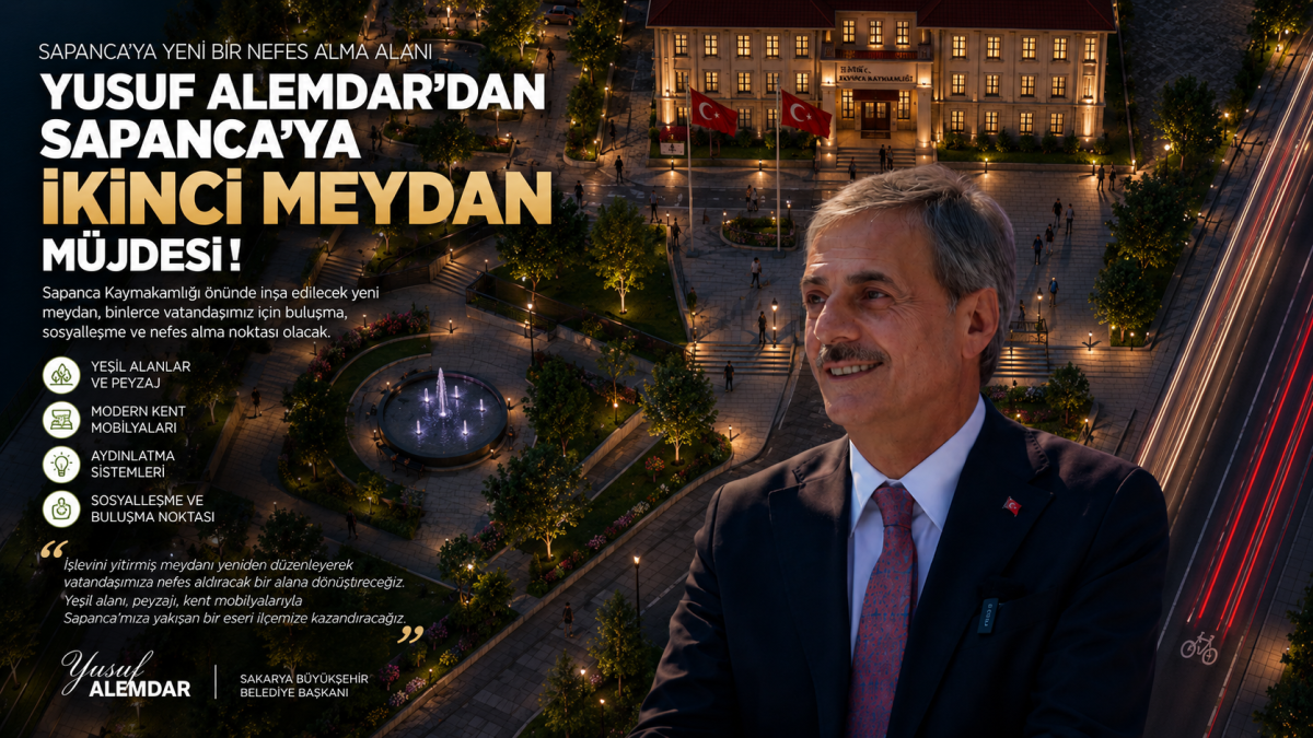Yusuf Alemdar’dan Sapanca’ya İkinci Meydan Müjdesi