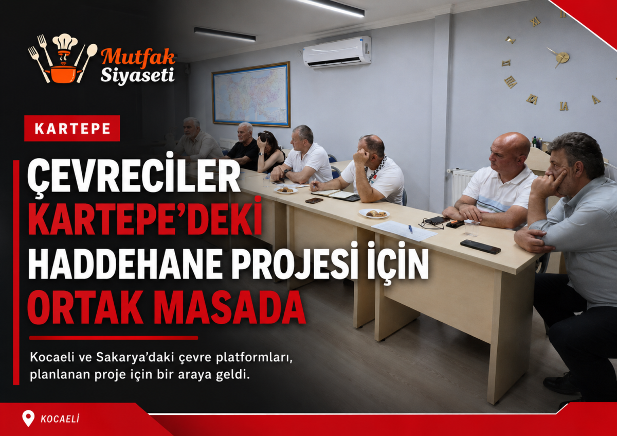 Kartepe’de Planlanan Haddehane Projesi Çevre Platformlarını Bir Araya Getirdi