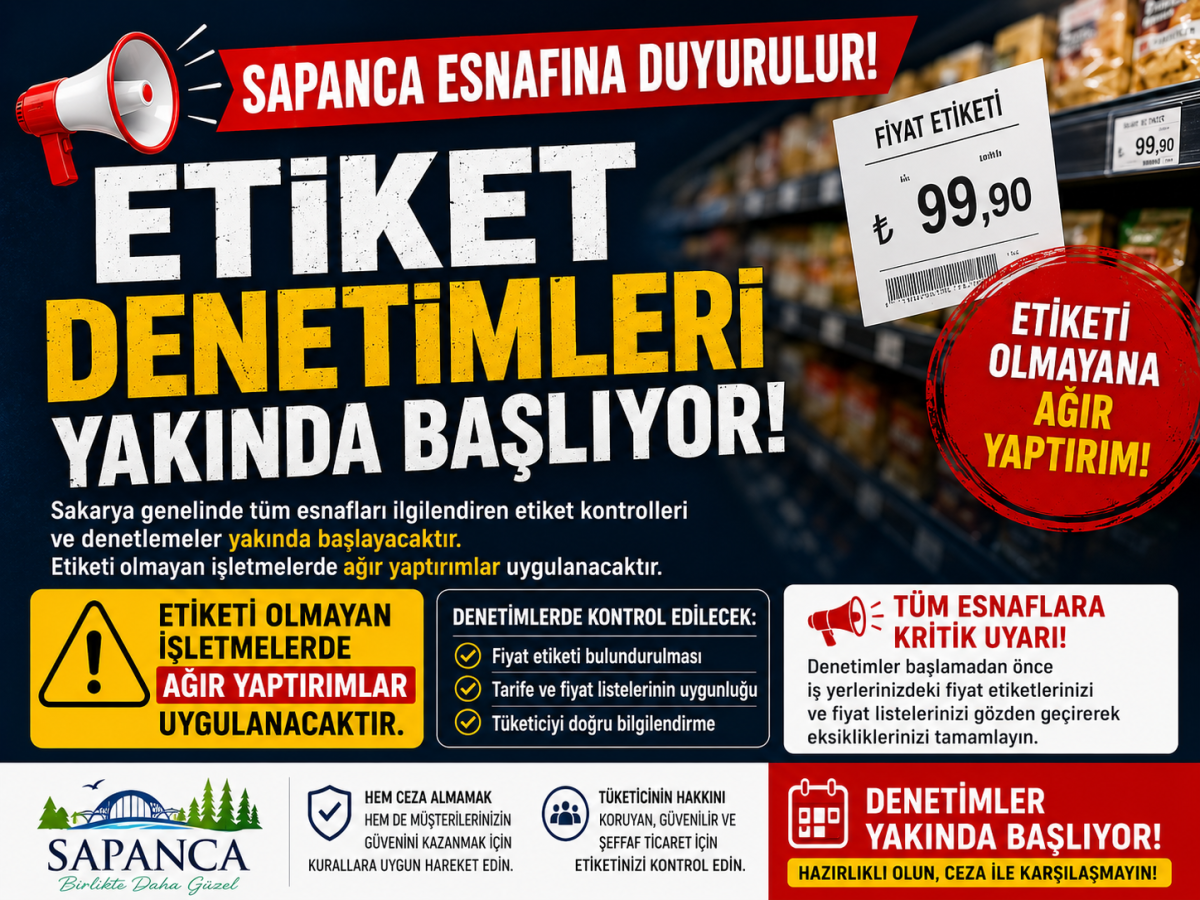 Sapanca Esnafına Son Uyarı! Etiket Denetimleri Başlıyor, Kurallara Uymayana Ağır Yaptırım