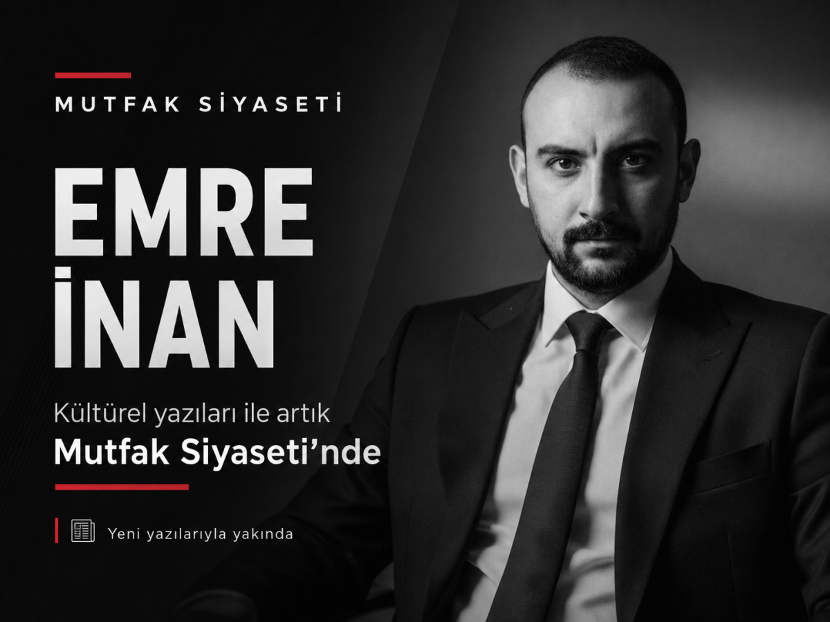 Emre İnan Kültürel Yazılarıyla Mutfak Siyaseti’nde