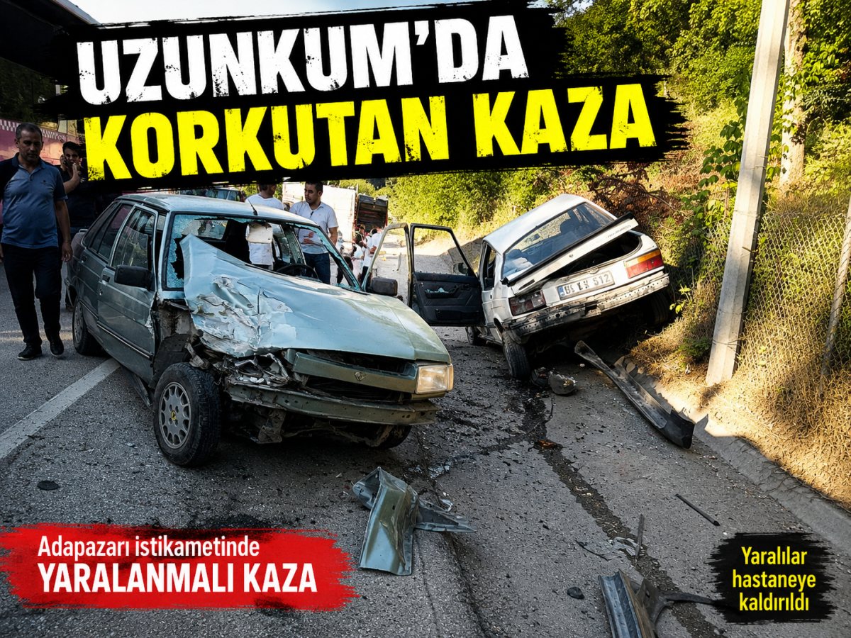 UZUNKUM’DA KORKUTAN KAZA: YARALILAR HASTANEYE KALDIRILDI