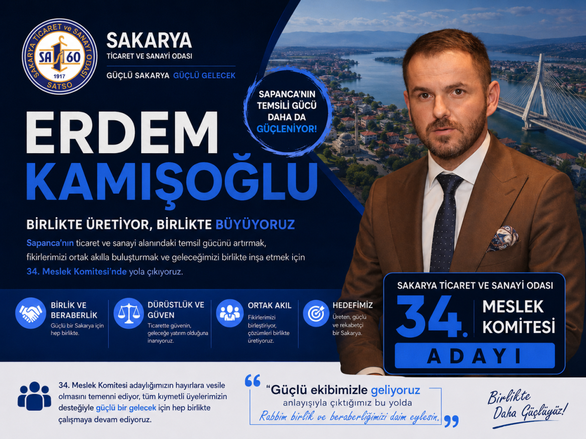 SATSO 34. Meslek Komitesi’nde Sapanca’yı Temsil Edecek Güçlü Aday: Erdem Kamışoğlu