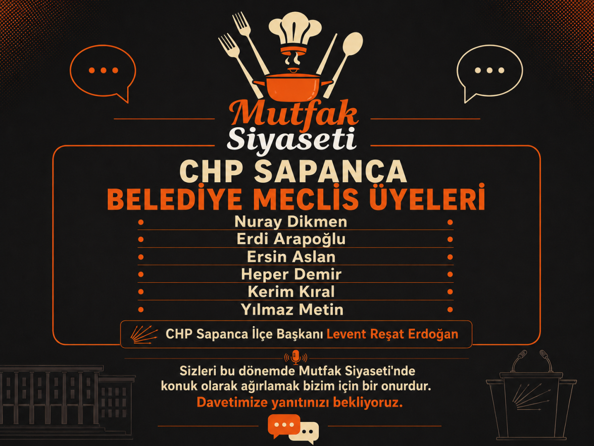 Mutfak Siyaseti’nden CHP Sapanca Heyetine Davet