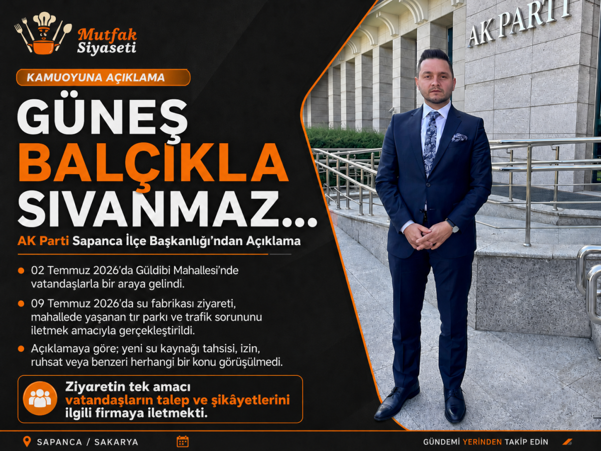 AK Parti Sapanca’dan Su Fabrikası Ziyareti Açıklaması: “Güneş Balçıkla Sıvanmaz”