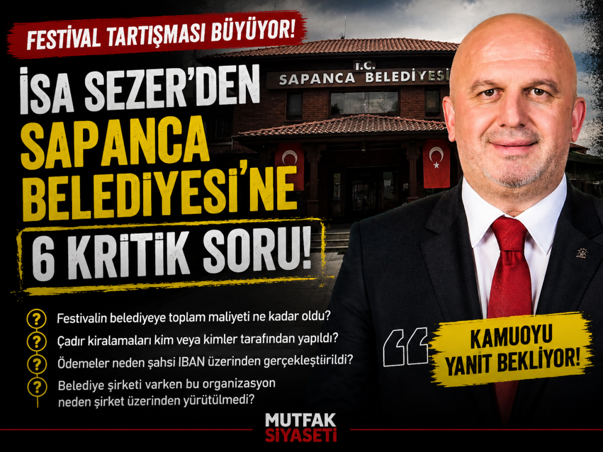 SAPANCA’DA FESTİVAL TARTIŞMASI BÜYÜYOR: İSA SEZER’DEN BELEDİYEYE 6 KRİTİK SORU