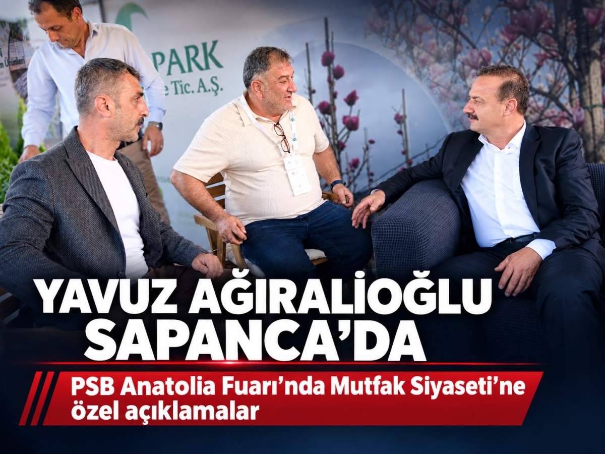 Yavuz Ağıralioğlu Sapanca’da PSB Anatolia Fuarı’nı Gezdi