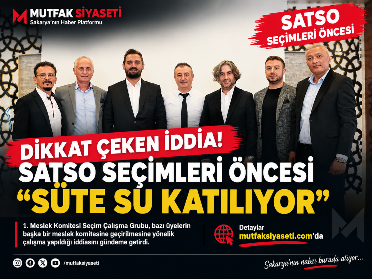 SATSO seçimleri öncesi 1. Meslek Komitesi’nde dikkat çeken iddia: “Süte su katılıyor”