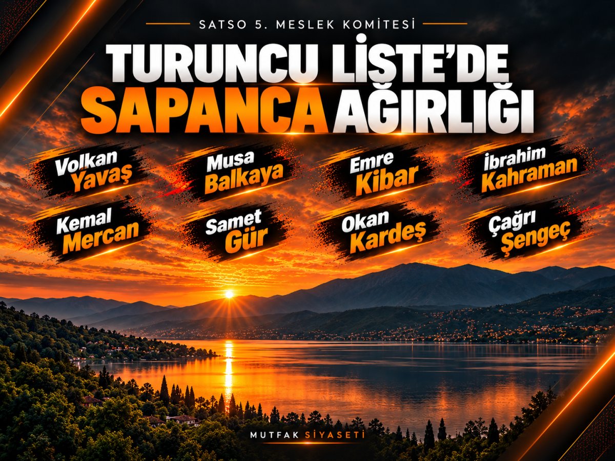 SATSO 5. Meslek Komitesi’nde Turuncu Liste’ye Sapanca damgası