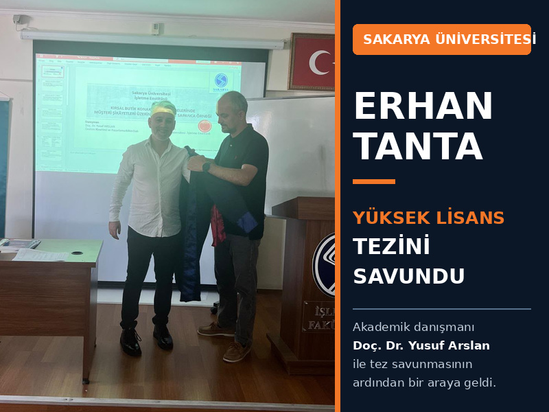 Sapancalı Erhan Tanta Yüksek Lisans Tezini Savundu: Sapanca Turizminin Geleceğine Akademik Bakış