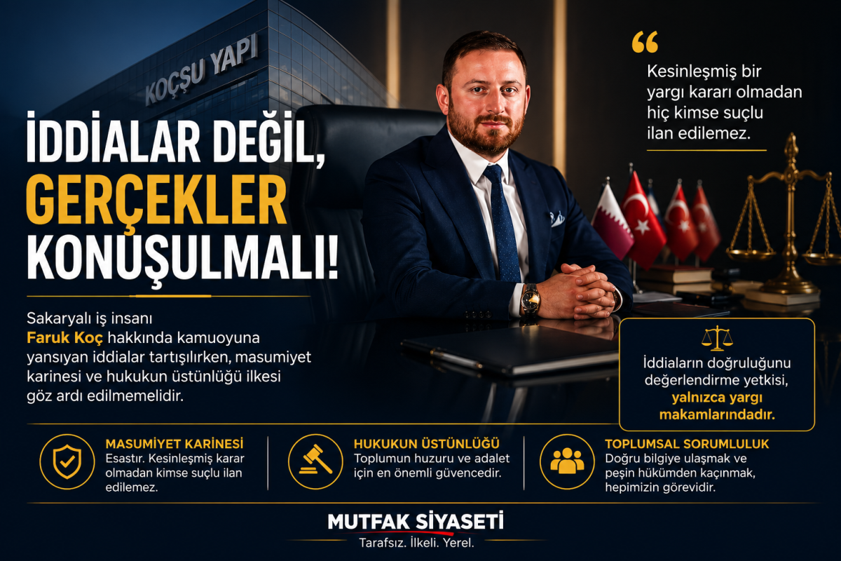 Hukuk Devletinde Son Sözü Yargı Söyler: Faruk Koç Hakkındaki Tartışmalarda Sağduyu Çağrısı