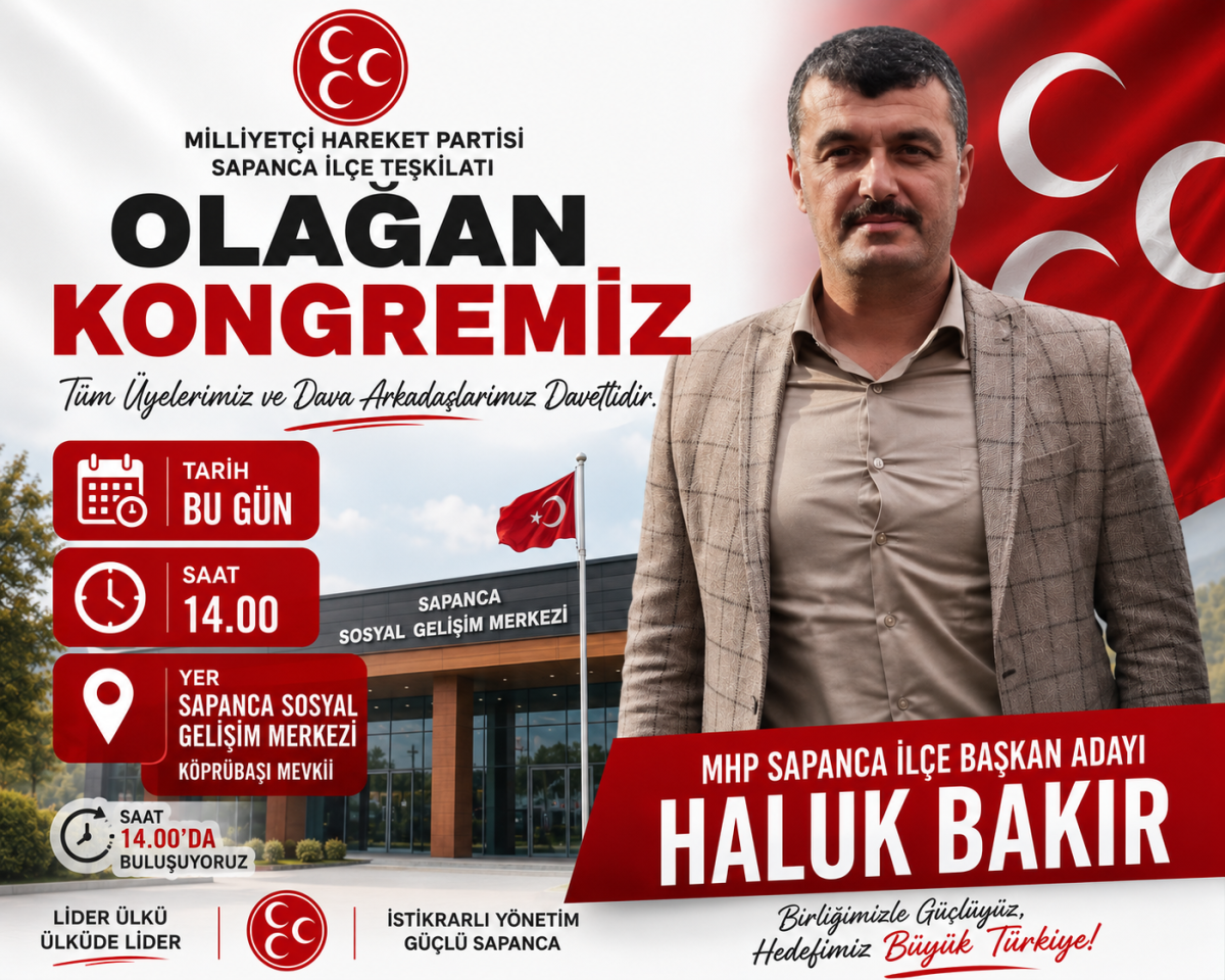 MHP Sapanca İlçe Teşkilatı Olağan Kongresi Bugün Gerçekleştirilecek